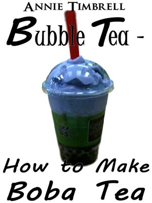cover image of Bubble Tea--How to Make Boba Tea